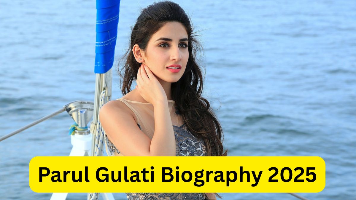 Parul Gulati Biography 2025