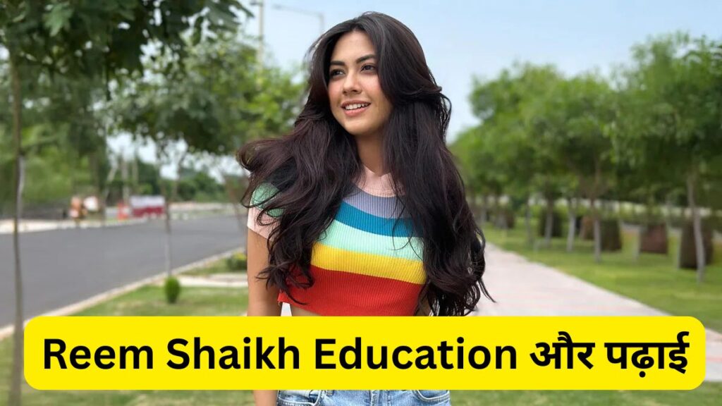 Reem Shaikh Biography 2025