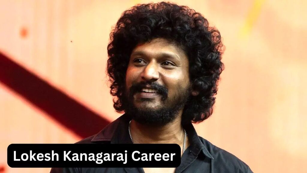 Lokesh Kanagaraj Biography 2025